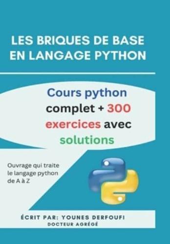 Les Briques De Base En Langage Python