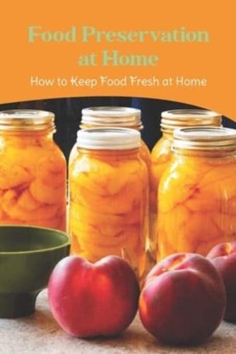 Food Preservation at Home