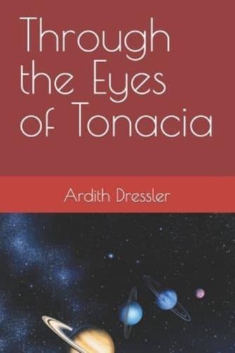 Through the Eyes of Tonacia