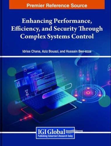 Enhancing Performance, Efficiency, and Security Through Complex Systems Control