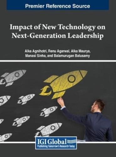 Impact of New Technology on Next-Generation Leadership