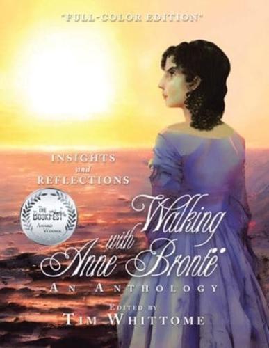 Walking With Anne Brontë (Full-Color Edition)