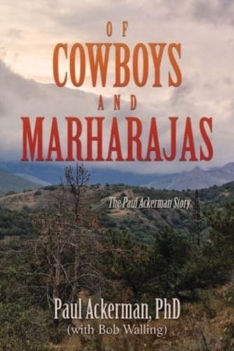 Of Cowboys and Marharajas