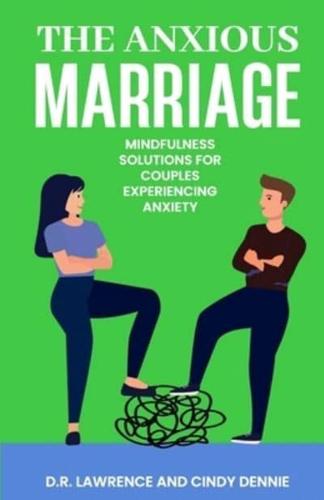 The Anxious Marriage
