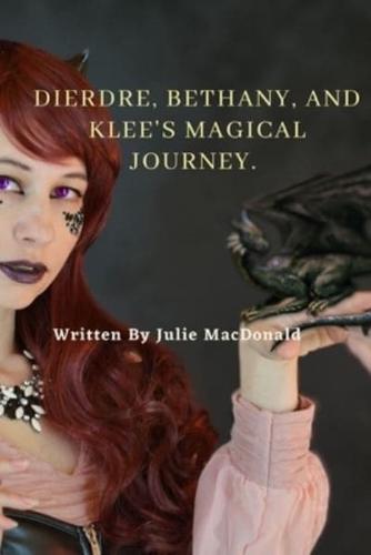 Deirdre, Bethany, and Klee's Magical Journey.