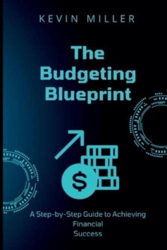 The Budgeting Blueprint