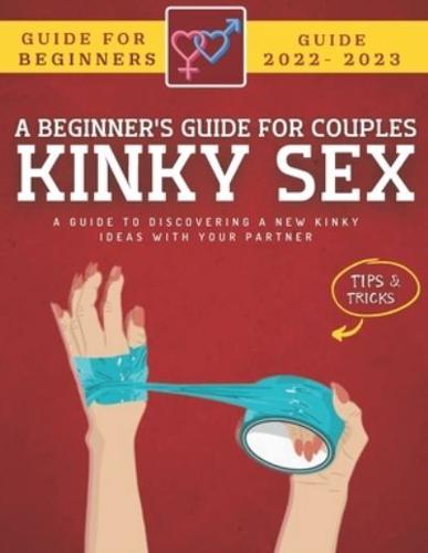 Kinky Sex Guide For Couples