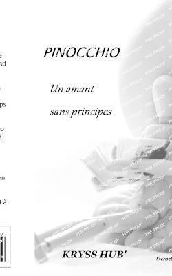 Pinocchio, Un Amant Sans Principes