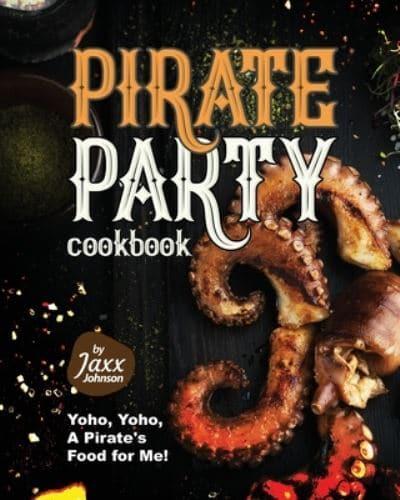 Pirate Party Cookbook