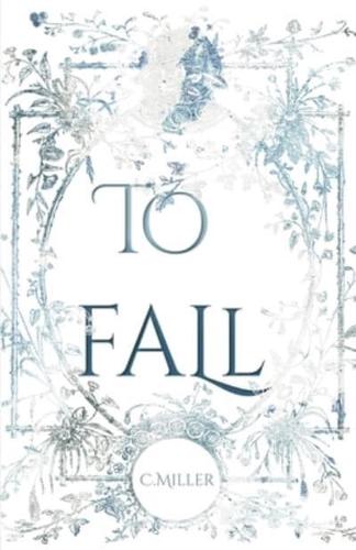 To Fall