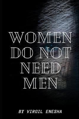 Women Don Not Need Men