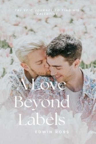A Love Beyond Labels