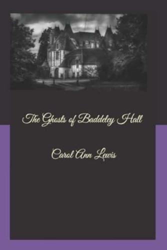 The Ghosts of Baddeley Hall