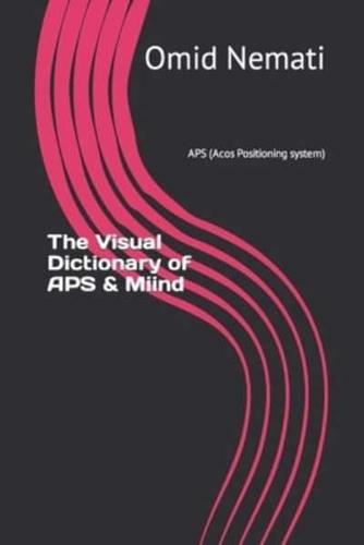 The Visual Dictionary of APS & Miind