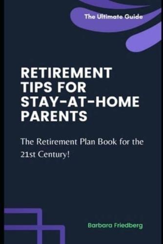Retirement Tips for Stay-At-Home Parents