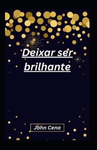 Deixar Ser Brilhante