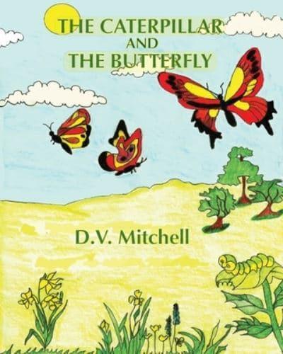 The Caterpillar and the Butterfly