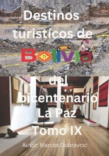 Libro Destinos Turisticos De Bolivia Del Bicentenario La Paz Tomo IX