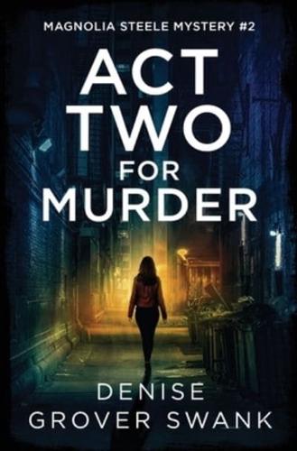 Act Two for Murder