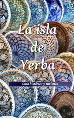 La Isla De Yerba