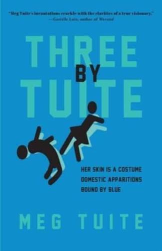 Three by Tuite