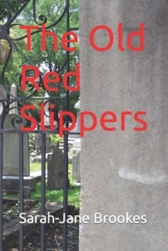 The Old Red Slippers
