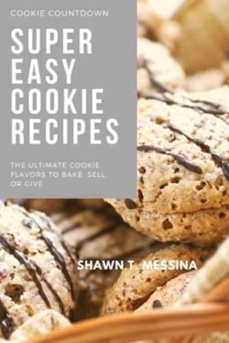 Super Easy Cookie Recipes