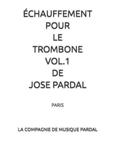 Échauffement Pour Le Trombone Vol.1 De Jose Pardal