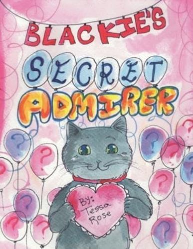 Blackie's Secret Admirer