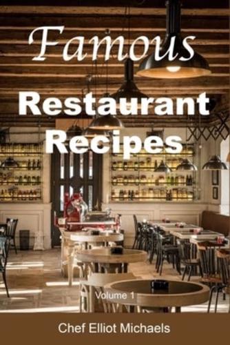 Famous Restaurant Recipes (Volume 1)