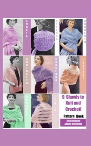 9 Shawls to Knit and Crochet
