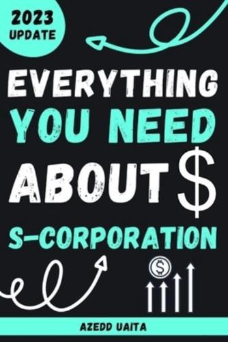 Everything You Need About S-Corporation