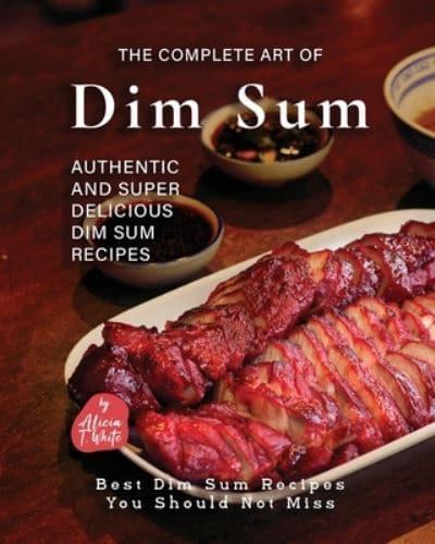 The Complete Art of Dim Sum