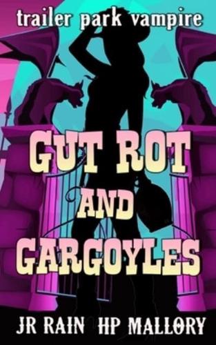 Gut Rot and Gargoyles
