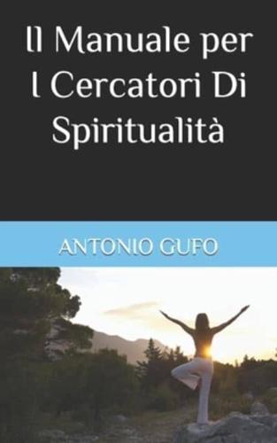 Il Manuale Per I Cercatori Di Spiritualità