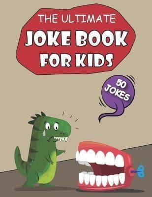 The Ultimate Joke Book for Kids