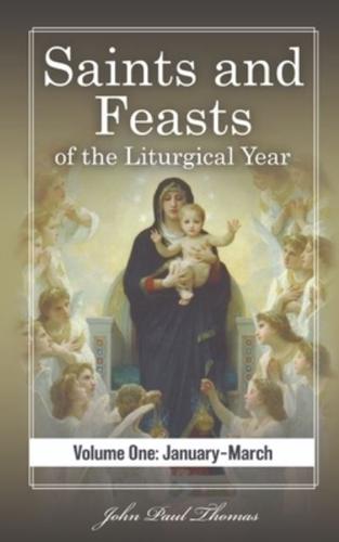 Saints and Feasts of the Liturgical Year