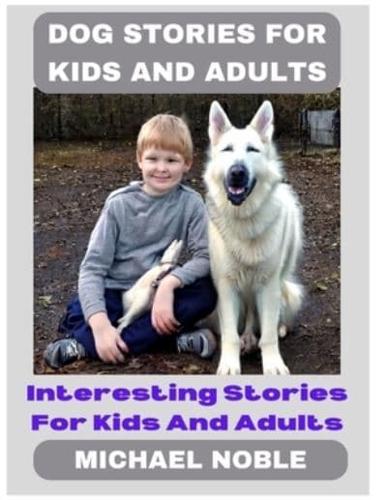 Dog Stories For Kids And Adults