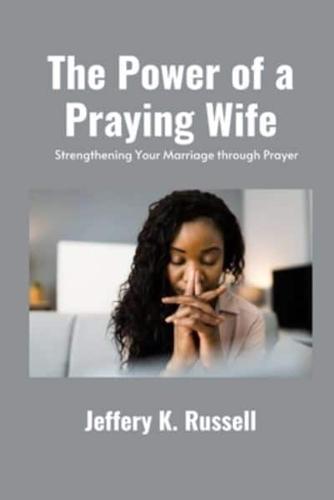 The Power of a Praying Wife