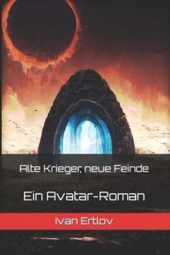 Alte Krieger, Neue Feinde