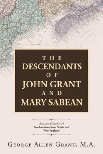 The Descendants of John Grant and Mary Sabean