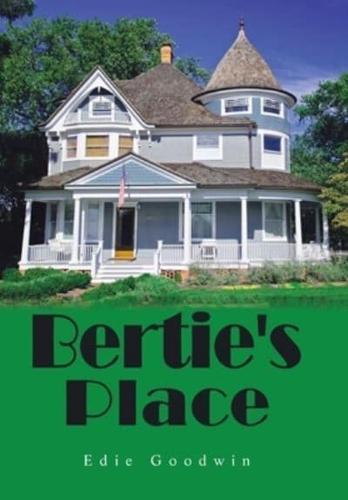 Bertie's Place