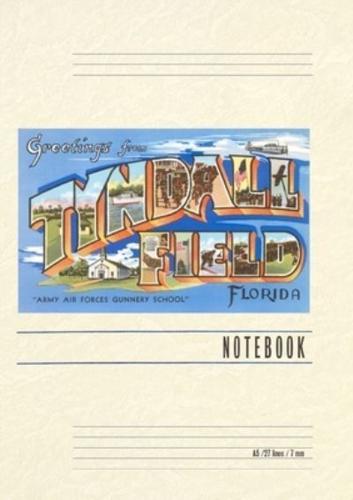 Vintage Lined Notebook Greetings from Tyndall Field, Florida