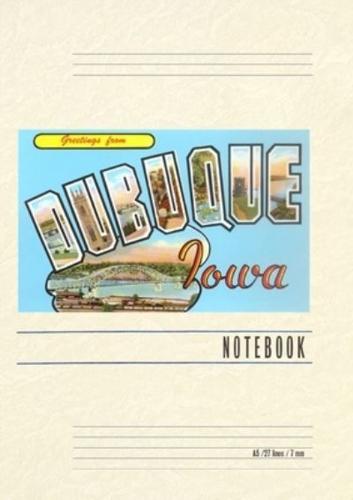 Vintage Lined Notebook Greetings from Dubuque