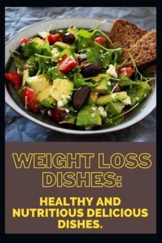 Weight Loss Dishes