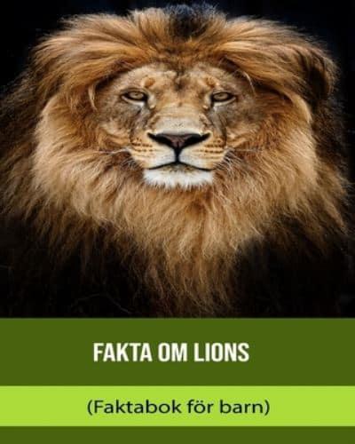 Fakta Om Lions (Faktabok För Barn)