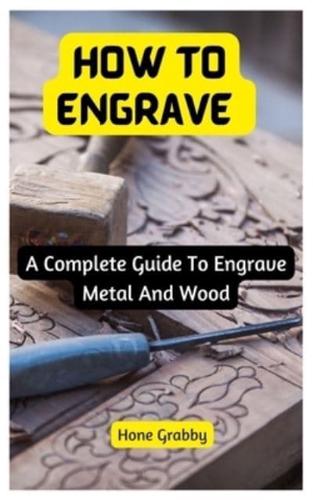 How To Engrave