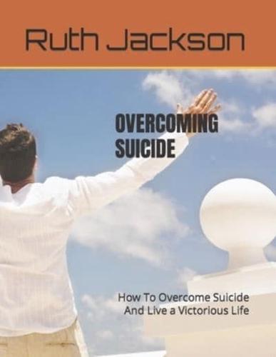 Overcoming Suicide