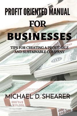 Profit Oriented Manual For Businesses