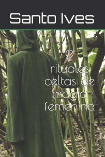 9 Rituales Celtas De Magia Femenina